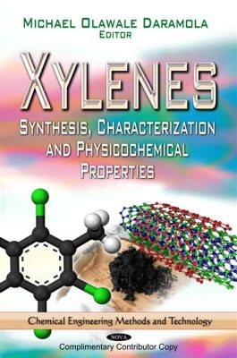 Xylene Üretimi ve Kullanımında Yeni Fırsatlar: Bir Aromatik Hidrokarbonun Çok Yönlü Dünyası!